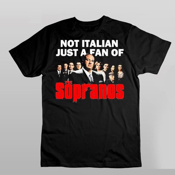 Not Italian Just A Fan Of Sopranos Funny TV Show Meme Fan Gift Graphic T Shirt - Picture 1 of 5